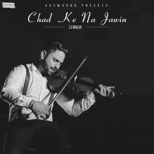 Chad Ke Na Jawin Song By Chad Ke Na Jawin Poster