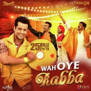 Wah Oye Rabba (25 Kille) Song By Wah Oye Rabba (25 Kille) Poster