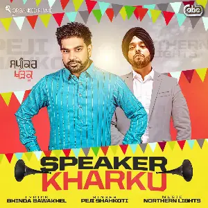 Speaker Kharku Song By Speaker Kharku Poster