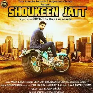 Shoukeen Jatt Song By Shoukeen Jatt Poster