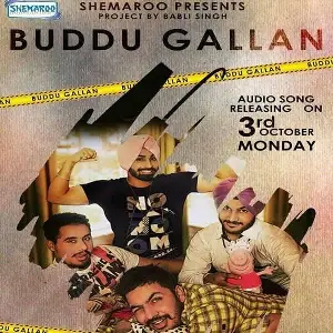 Buddu Gallan Song By Buddu Gallan Poster