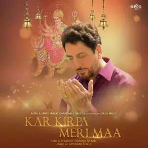 Kar Kirpa Meri Maa Song By Kar Kirpa Meri Maa Poster