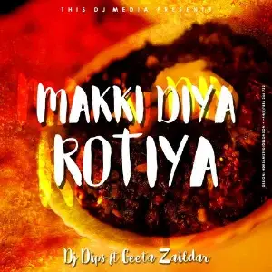 Makki Diya Rotiya Song By Makki Diya Rotiya Poster