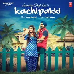 Kachi Pakki Song By Kachi Pakki Poster