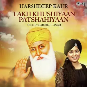 Lakh Khushiyaan Patshahiyaan Song By Lakh Khushiyaan Patshahiyaan Poster