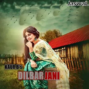 Dilbar Jani Song By Dilbar Jani Poster