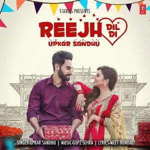Reejh Dil Di Song By Reejh Dil Di Poster