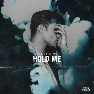 Hold Me Song By Hold Me Poster