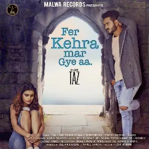 Fer Kehra Mar Gye Aa Song By Fer Kehra Mar Gye Aa Poster