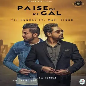 Paise Di Ki Gal Song By Paise Di Ki Gal Poster