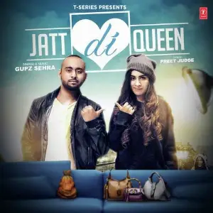 Jatt Di Queen Song By Jatt Di Queen Poster