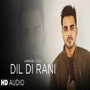 Dil Di Rani Song By Dil Di Rani Poster