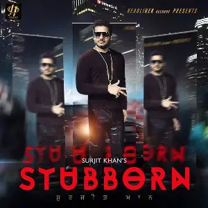 Stubborn Song By Stubborn Poster
