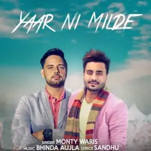 Yaar Ni Milde Song By Yaar Ni Milde Poster