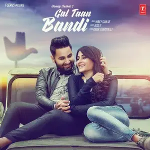 Gal Taan Bandi Song By Gal Taan Bandi Poster