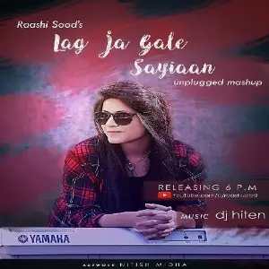Lag Ja Gale, Saiyaan (Cover) Song By Lag Ja Gale, Saiyaan (Cover) Poster