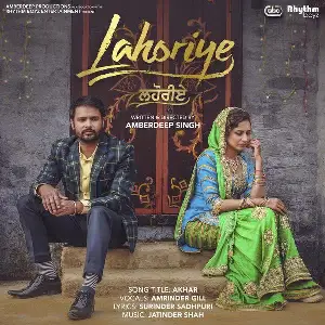 Akhar (Lahoriye) Song By Akhar (Lahoriye) Poster