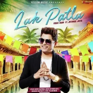 Lak Patla Song By Lak Patla Poster
