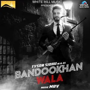Bandookhan Wala Song By Bandookhan Wala Poster