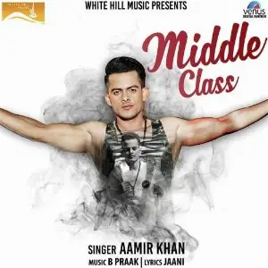Middle Class Song By Middle Class Poster