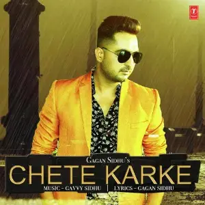 Chete Karke Song By Chete Karke Poster