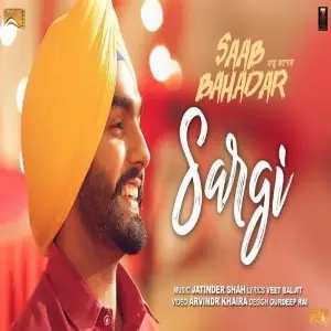 Sargi (Saab Bahadar) Song By Sargi (Saab Bahadar) Poster