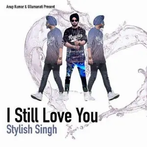 I Still Love You Song By I Still Love You Poster