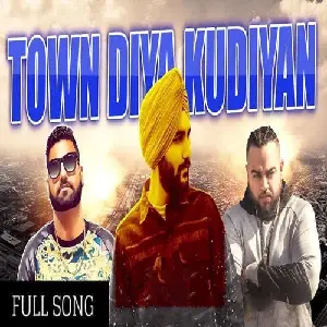 Town Diya Pariyan Song By Town Diya Pariyan Poster
