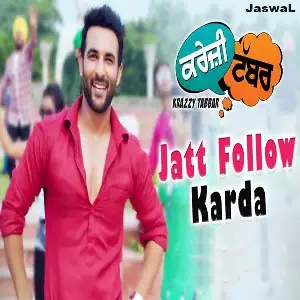 Jatt Follow Karda (Krazzy Tabbar) Song By Jatt Follow Karda (Krazzy Tabbar) Poster