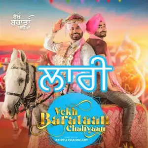 Laari (Vekh Baraatan Challiyan) Song By Laari (Vekh Baraatan Challiyan) Poster