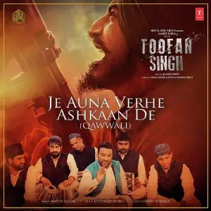 Je Auna Verhe Ashkaan De (Qawwali) Song By Je Auna Verhe Ashkaan De (Qawwali) Poster