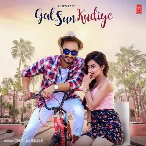 Gal Sun Kudiye Song By Gal Sun Kudiye Poster