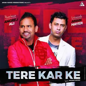 Tere Kar Ke Song By Tere Kar Ke Poster