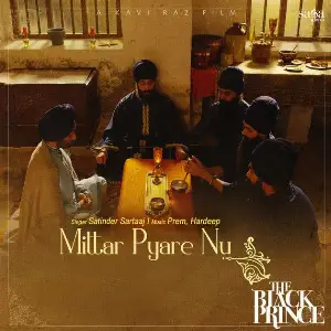 Mittar Pyare Nu (The Black Prince) Song By Mittar Pyare Nu (The Black Prince) Poster