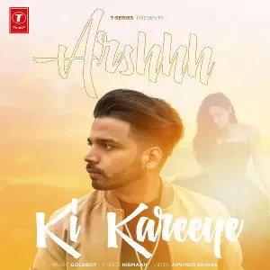 Ki Kareeye Song By Ki Kareeye Poster
