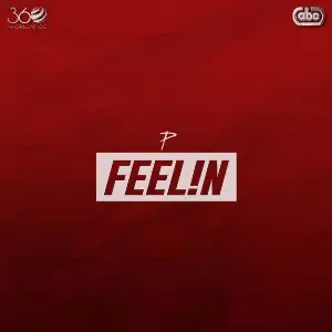 Feelin Song By Feelin Poster
