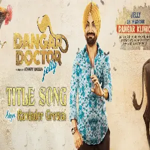 Dangar Doctor Song By Dangar Doctor Poster