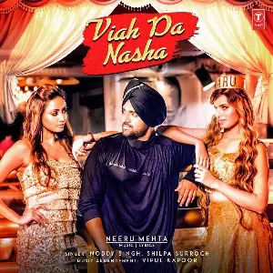 Viah Da Nasha Song By Viah Da Nasha Poster