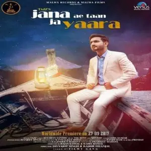 Jana Ae Taan Ja Yaara (Mera Pyaar) Song By Jana Ae Taan Ja Yaara (Mera Pyaar) Poster