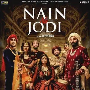 Nain Na Jodi Song By Nain Na Jodi Poster