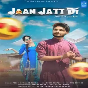 Jaan Jatt Di Song By Jaan Jatt Di Poster