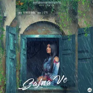 Sajna Ve Song By Sajna Ve Poster