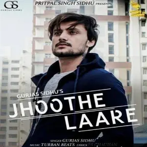 Jhoothe Laare Song By Jhoothe Laare Poster