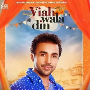 Viah Wala Din Song By Viah Wala Din Poster