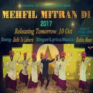 Delhi To Lahore (Mehfil Mitran Di) Song By Delhi To Lahore (Mehfil Mitran Di) Poster