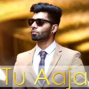 Tu Aaja Song By Tu Aaja Poster