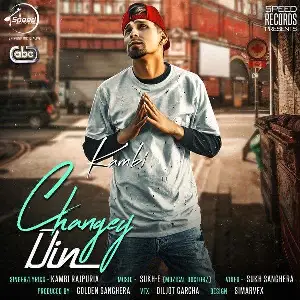 Changey Din Song By Changey Din Poster