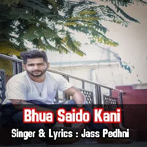 Bhua Saido Kani Song By Bhua Saido Kani Poster