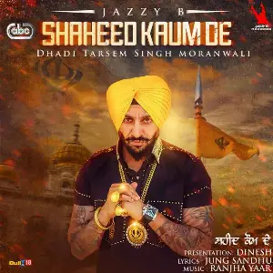 Shaheed Kaum De Song By Shaheed Kaum De Poster