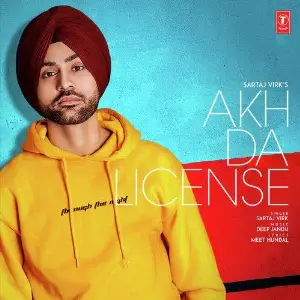 Akh Da License Song By Akh Da License Poster